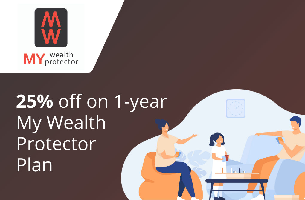 25% off on 1-year My Wealth Protector plan