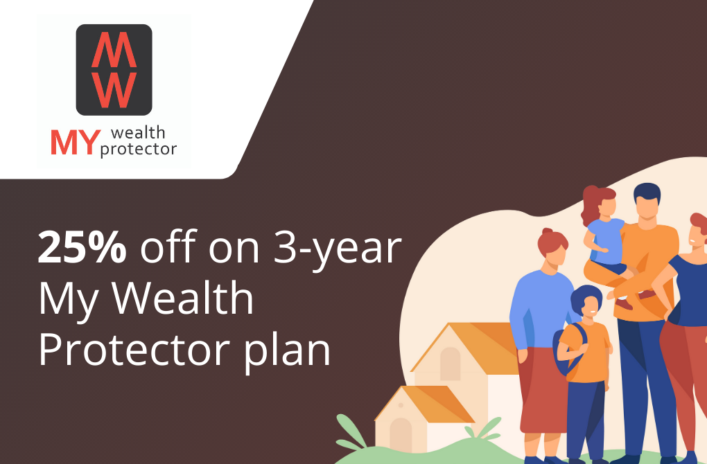25% off on 3-year My Wealth Protector plan